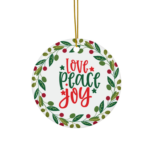 Ceramic Ornament Peace Love Joy Christmas