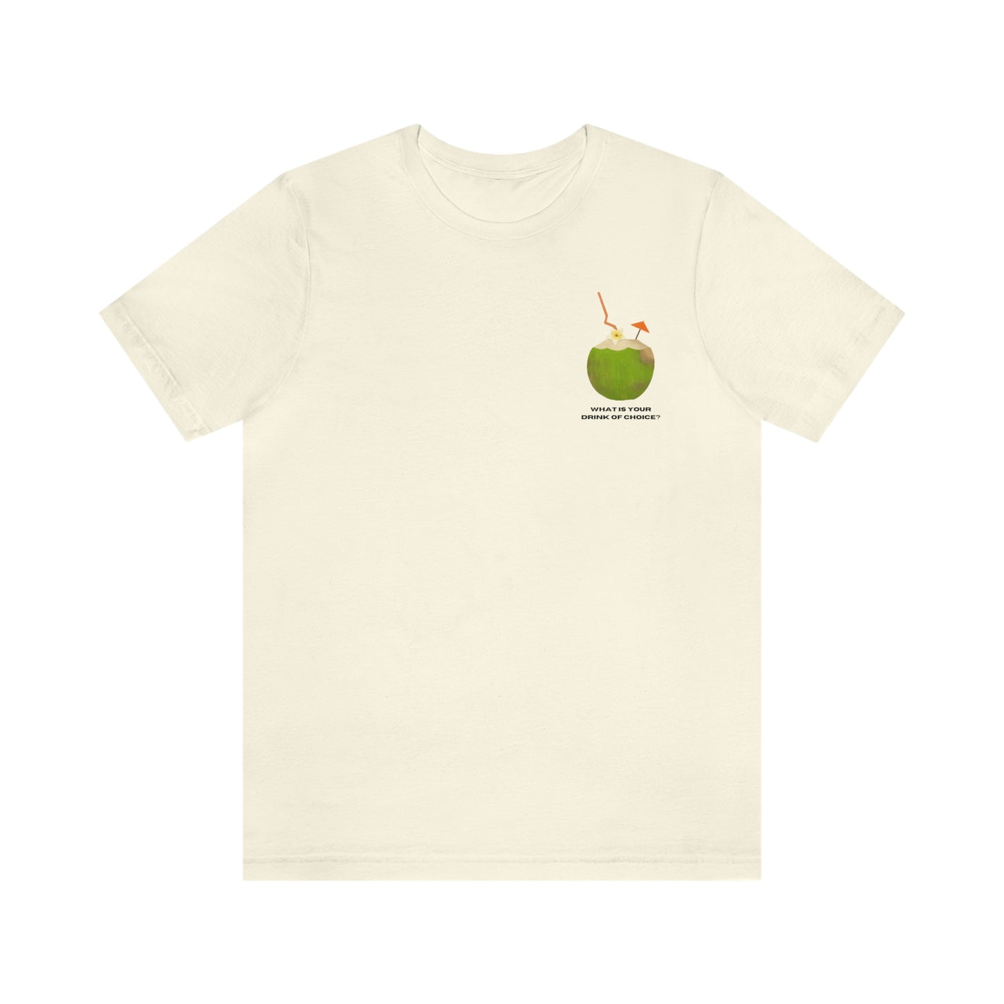 T-Shirt Bella + Canva Drink of Choice Coconut Unisex Jersey Short Sleeve Tee Tropical Vacation