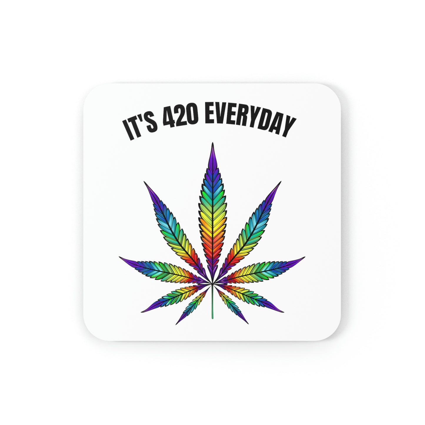 Coaster Its 420 Everyday Cork Back