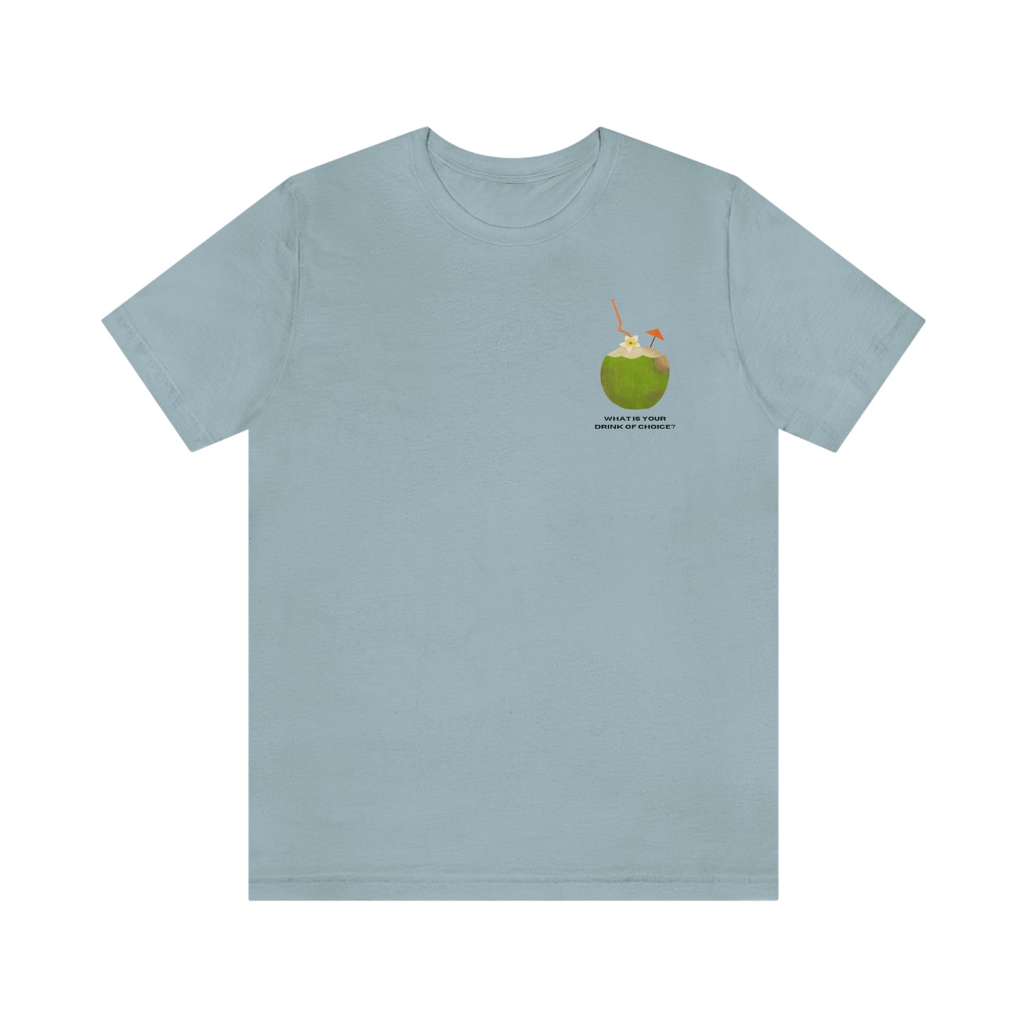 T-Shirt Bella + Canva Drink of Choice Coconut Unisex Jersey Short Sleeve Tee Tropical Vacation