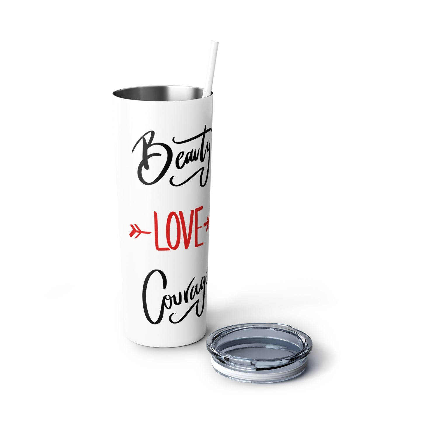 Tumbler Skinny Steel with Straw, 20oz Beauty Love Courage